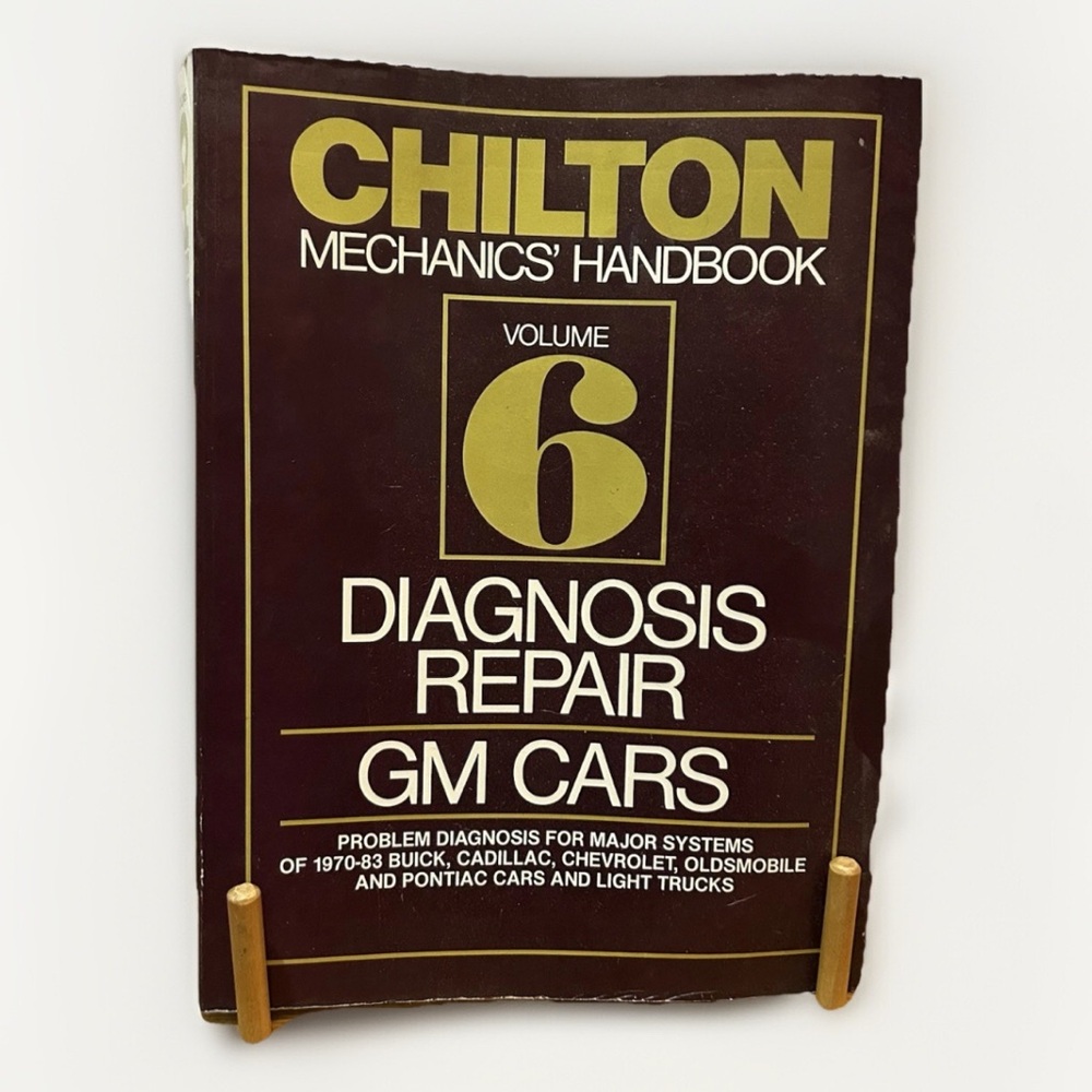 Chilton Mechanics Handbook Volume 6 Diagnosis GM Cars, Chevrolet..1970-1983